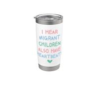 I Hear Migrant Children Also Have Heartbeats Human Rights Vaso térmico de acero inoxidable de doble pared