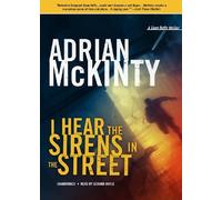 I Hear the Sirens in the Street: A Detective Sean Duffy Novel (The Troubles Trilogy, Book 2) by Adrian McKinty (2013-05-14)