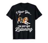 I Hear You I'm Just Not Listening Sarcastic Beagle Mom Dad Camiseta