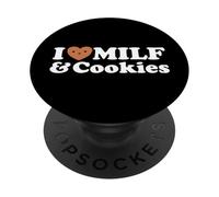 I Heart Milf & Cookies - Funny Milk Love Hot Sweet Moms Broma PopSockets PopGrip Adhesivo