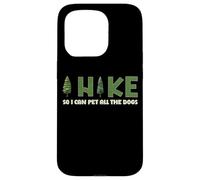 I Hike I Can Pet All the Dogs Lover Naturaleza Caminante Diversión Senderismo Carcasa para iPhone 15 Pro