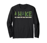 I Hike I Can Pet All the Dogs Lover Naturaleza Caminante Diversión Senderismo Manga Larga