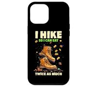 I HIKE SO I CAN EAT TWICE AS MUCH Carcasa para iPhone 12 Pro Max