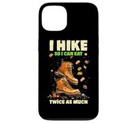 I HIKE SO I CAN EAT TWICE AS MUCH Carcasa para iPhone 13