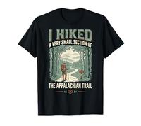 I Hiked A Very Small Section of The Appalachian Trail Camiseta
