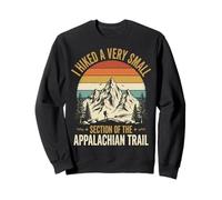 I Hiked A Very Small Section of The Appalachian Trail Sudadera