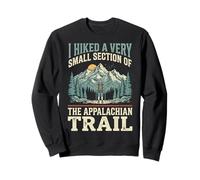 I Hiked A Very Small Section of The Appalachian Trail Sudadera