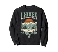 I Hiked A Very Small Section of The Appalachian Trail Sudadera