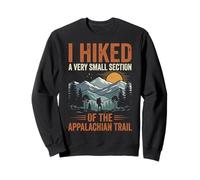 I Hiked A Very Small Section of The Appalachian Trail Sudadera