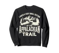 I Hiked A Very Small Section of The Appalachian Trail Sudadera