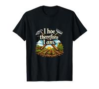 I Hoe Therefore I Am Country Farm Juego de Palabras Herramientas de jardín Camiseta