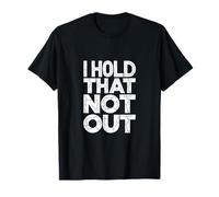 I Hold That Not Out - Dicho en inglés Camiseta