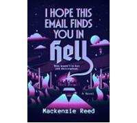 I Hope This Email Finds You In Hell (ebook)
