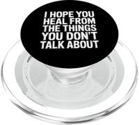 I Hope You Heal from The Things You Don't Talk About- PopSockets PopGrip para MagSafe