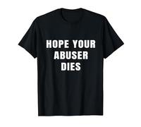 I Hope Your Abuser Troqueles Camiseta, Hombre, Negro, M