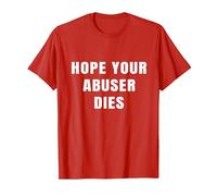 I Hope Your Abuser Troqueles Camiseta, Hombre, Rojo, M
