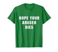 I Hope Your Abuser Troqueles Camiseta, Hombre, Verde Kelly, M