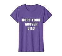 I Hope Your Abuser Troqueles Camiseta, Mujer, Morado Jaspeado, M