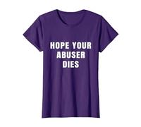 I Hope Your Abuser Troqueles Camiseta, Mujer, Morado, M