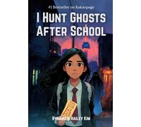 I Hunt Ghosts After School: A Paranormal Adventure Inspired by a Korean Bestseller, Perfect for fans of Korean webtoons, fast-paced urban fantasy, and supernatural action