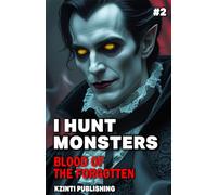 I Hunt Monsters: Blood of the Forgotten