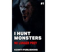 I Hunt Monsters: No Longer Prey