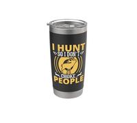 I Hunt So I Don't Choke People Hunting Hunter Life Adventure Vaso térmico de acero inoxidable de doble pared