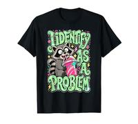 I Identify As A Problem - Funny Sarcastic Raccoon Camiseta gráfica económica