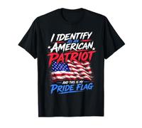 I Identify As An American Patriot and This Is My Pride Flag Camiseta