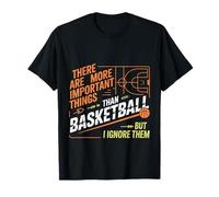 I Ignore Things More Important Than Basketball - Camiseta