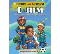 I in HIM Bible Affirmation Colouring Book For Boys (Colours and the Word)