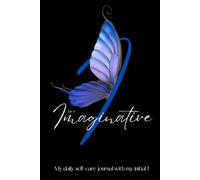 I is for Imaginative, My daily self-care journal customised with my initial I. Aesthetic butterfly wings monogram notebook for women, self love, gratitude and mindfulness practice