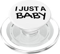 I Just a Baby Sign,I'm Just a Baby Im The Boss,I Just a Baby PopSockets PopGrip para MagSafe
