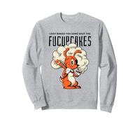 I Just Baked You Some Shut The FUCUPCAKES (Declaración Divertida) Sudadera