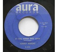 I Just Called To Say Hello / If You Want This Love - Sonny Knight 7" 45