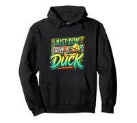 I Just Don't Give A Duck Sarcastic Animal Puns ||- Sudadera con Capucha