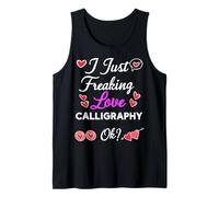 I Just Freaking Love Caligrafía Camiseta sin Mangas