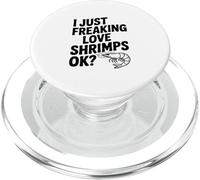 I Just Freaking Love Shrimps Ok Divertido Amante de los mariscos PopSockets PopGrip para MagSafe