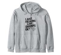 I Just Freaking Love Shrimps Ok Divertido Amante de los mariscos Sudadera con Capucha