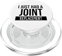 I Just Had a Joint Replacement Funny Hip Replacement Surgery PopSockets PopGrip para MagSafe