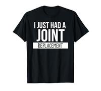 I Just Had a Joint Replacement Surgery Funny Hip Replacement Camiseta