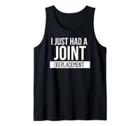 I Just Had a Joint Replacement Surgery Funny Hip Replacement Camiseta sin Mangas