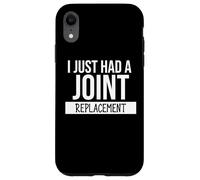 I Just Had a Joint Replacement Surgery Funny Hip Replacement Carcasa para iPhone XR