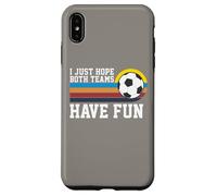 I Just Hope Both Teams Have Fun Soccer I Hope Both Teams Carcasa para iPhone XS Max