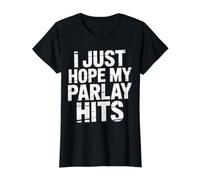 I Just Hope My Parlay Hits Sports Betting Fan - Camiseta gráfica económica, Mujer, Negro, XL