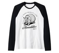 I Just Like Armadillos Ok Funny Armadillo Camiseta Manga Raglan