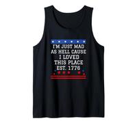 I Just Mad As Hell Cause I Love This Place 1776 4 de Julio Camiseta sin Mangas