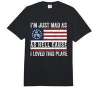 I Just Mad As Hell Cause I Love This Place 1776 4 de Julio Comfort Colors Adult Heavyweight T-Shirt