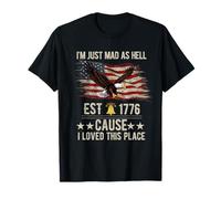 I Just Mad As Hell Cause I Love This Place Bandera Americana 4th Camiseta