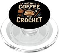 I Just Need Coffee and My Crochet Funny Cute Crocheting PopSockets PopGrip para MagSafe
